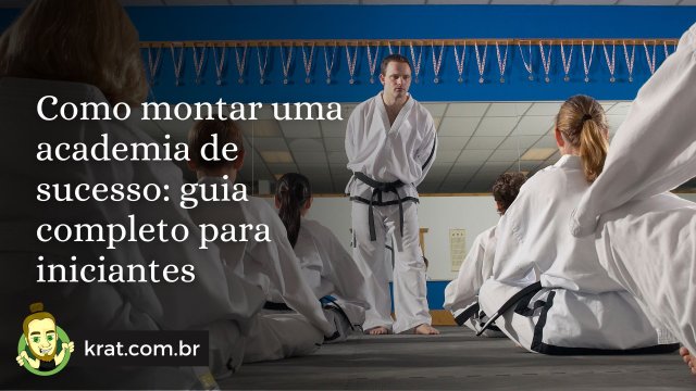 Como montar uma academia de sucesso: guia completo para iniciantes